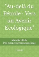 "Au-delà du Pétrole: Vers un Avenir Écologique" Français B0C7JFHRZZ Book Cover