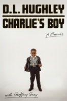 Charlie's Boy: A Memoir 0063435438 Book Cover