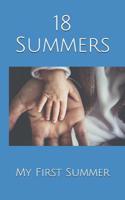 18 Summers: My First Summer 107673782X Book Cover