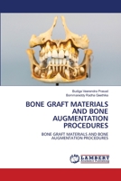 Bone Graft Materials and Bone Augmentation Procedures 6205526417 Book Cover