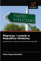 Migracja i rozwój w Republice Moldowy 6202968567 Book Cover