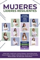 Mujeres Líderes Resilientes: Historias que inspiran, sanan y dejan huellas (Spanish Edition) B0FPCKDX3W Book Cover