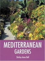 Success with Mediterranean Gardens 1861084501 Book Cover