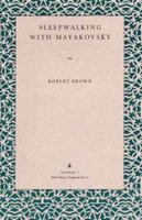 Sleepwalking With Mayakovsky 0873385020 Book Cover