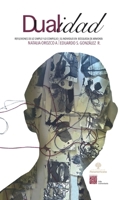Dualidad: Reflexiones de lo simple y lo complejo. El individuo en búsqueda de armonía. 6078826697 Book Cover