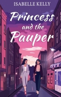 Princess and the Pauper 1964885116 Book Cover