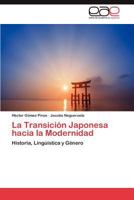 La Transici?n Japonesa Hacia la Modernidad 3847368931 Book Cover