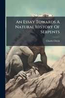 An Essay Towards A Natural History Of Serpents 1024330982 Book Cover