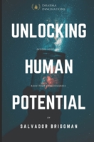 Unlocking Human Potential: Raise Your Consciousness B08767B41V Book Cover