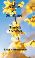 A Slice of Sunshine: Timeless Anecdotes B0FSFZ4VGF Book Cover