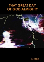 That Great Day Of God Almighty 0244822395 Book Cover