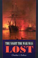 The Night the War Was Lost (Bison Book) 0803265999 Book Cover