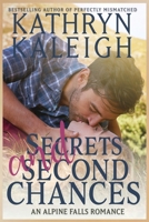 Secrets and Second Chances - Classic Cover Edition B0FRT1DSQ4 Book Cover