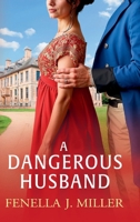 A Dangerous Husband 1836783043 Book Cover