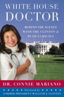 The White House Doctor: My Patients Were Presidents: A Memoir 0312534841 Book Cover