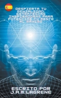 Despierta tu Genialidad: Estrategias Inspiradoras para Potenciar tu Mente al Máximo. (Spanish Edition) B0CV2F997J Book Cover