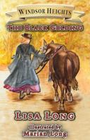 Windsor Heights Book 8: The Black Gelding 0975356682 Book Cover