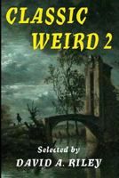 Classic Weird 2 0993288847 Book Cover