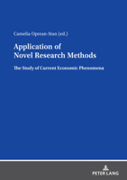 Application of Novel Research Methods: The Study of Current Economic Phenomena 363190052X Book Cover