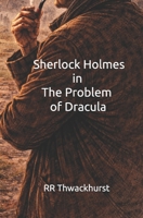 Sherlock Holmes in The Problem of Dracula B0GG3S3W2L Book Cover