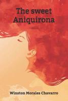 The sweet Aniquirona 1070488879 Book Cover