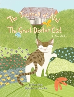 The Journey of Neil The Great Dixter Cat 1682451933 Book Cover