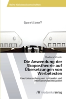 Die Anwendung Der Skopostheorie Auf Ubersetzungen Von Werbetexten 3639493109 Book Cover