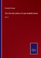 The Life and Letters of Lady Arabella Stuart: Vol. II 3752580720 Book Cover