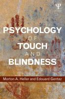 Psychology of Touch and Blindness 1848726538 Book Cover