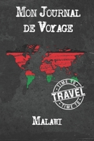Mon Journal de Voyage Malawi: 6x9 Carnet de voyage I Journal de voyage avec instructions, Checklists et Bucketlists, cadeau parfait pour votre s�jour � Malawi et pour chaque voyageur. 1673950019 Book Cover