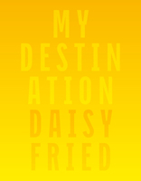 My Destination B0GJ7MBM9B Book Cover