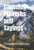 Canadian Proverbs and Sayings B0DV4GFD8X Book Cover