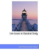 Live Issues in Classical Study 1432638637 Book Cover