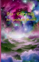 Die Chronik der geistigen Welten (German Edition) 3842362447 Book Cover