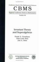 Invariant Theory and Superalgebras (Cbms Regional Conference Series in Mathematics) 0821807196 Book Cover