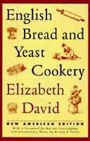 English Bread and Yeast Cookery 0140465391 Book Cover