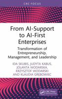 From AI-Support to AI-First Enterprises: Transformation of Entrepreneurship, Management, and Leadership 1041407009 Book Cover