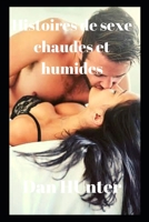 Histoires de sexe chaudes et humides B0F78MKJ6V Book Cover