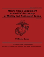 Marine Corps Reference Publication MCRP 1-10.2 Marine Corps Supplement to the DOD Dictionary of Military and Associated Terms September 2020 B08PM46CG6 Book Cover
