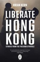 LIBERATE HONG KONG 1739424328 Book Cover