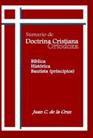 Sumerio de Doctrina Cristiana Ortodoxa: Bíblica, Histórica, Bautista 1719421528 Book Cover
