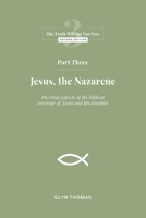 Part Three: Jesus, the Nazarene 9887448966 Book Cover