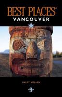 Best Places Vancouver (Best Places) 1570613427 Book Cover