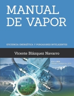 Manual de Vapor: Eficiencia Energética Y Purgadores Inteligentes B0DYTZ7VB8 Book Cover