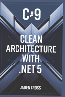 C#9 Clean Architecture with .NET 5 B0DPZN6RCS Book Cover