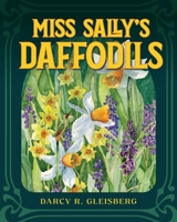 Miss Sally’s Daffodils B0DPLQ4MFV Book Cover
