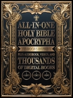 All-In-One Holy Bible with Apocrypha : 300 Books in Print Plus Audiobook, Videos, and Thousands of Digital Books 195441949X Book Cover