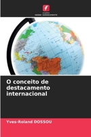 O conceito de destacamento internacional (Portuguese Edition) 6207887794 Book Cover