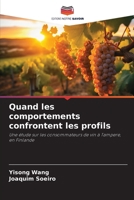 Quand les comportements confrontent les profils (French Edition) 6209772307 Book Cover