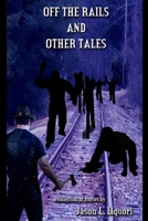 Off the Rails and Other Tales B0H6TB69S1 Book Cover